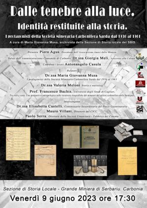 Carbonia: Dalle Tenebre alla Luce. Identità restituite alla storia. I protagonisti della Società Mineraria Carbonifera Sarda dal 1936 al 1961